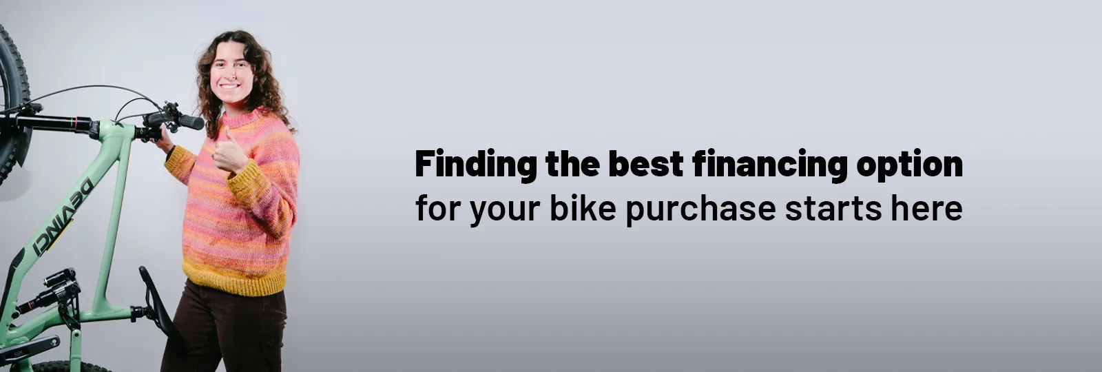 Finding the best financing option for your bike purchase starts here